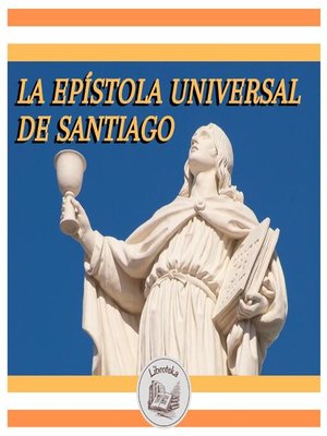 cover image of La Epístola Universal De Santiago